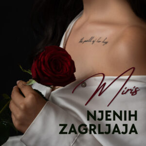 Miris njenih zagrljaja - Tijana Ilić