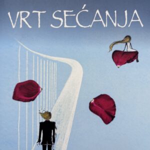 Vrt sećanja - Milena Maša Lukač