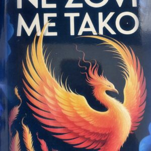 Ne zovi me tako - Milena Maša Lukač