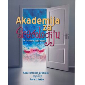 Akademija za Srećologiju - Dr Svetlana Goga Kostić
