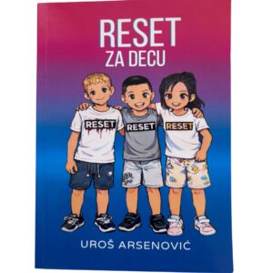 Reset za decu - Uroš Arsenović