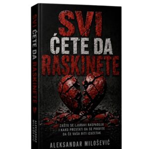 Svi ćete da raskinete