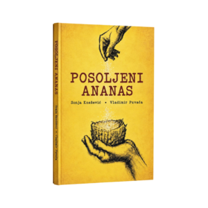 Posoljeni ananas - Vladimir Puvača i Sonja Knežević